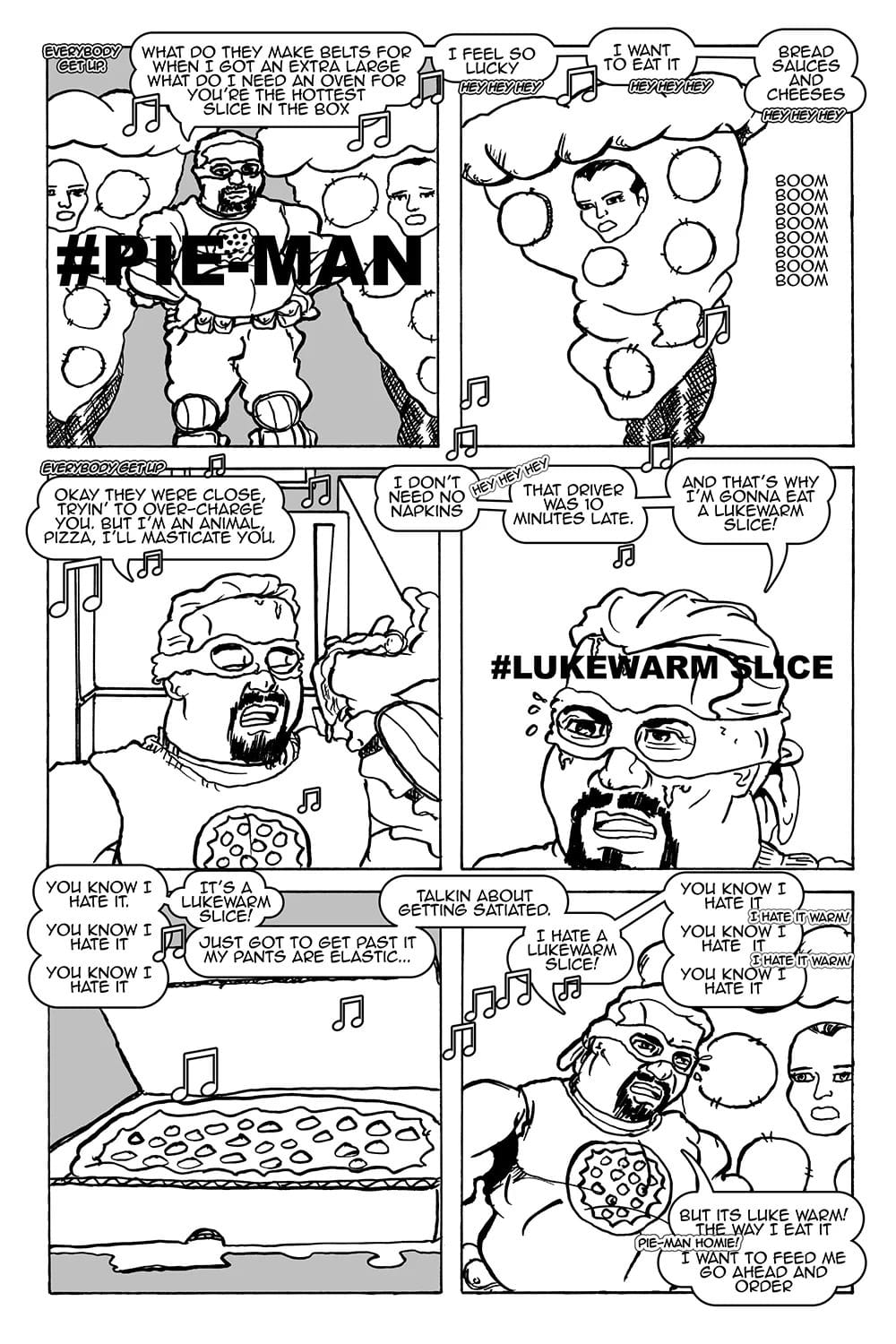 Pie-Man sings about his favorite food… Pizza.