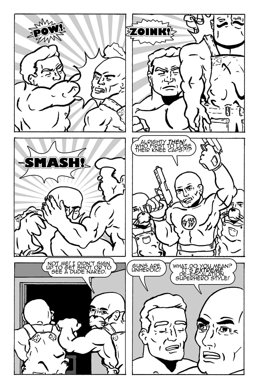 Totally Naked Man and Superhero have a slight disagreement on how to dispense justice.